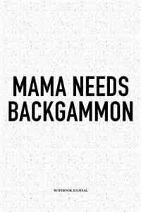 Mama Needs Backgammon