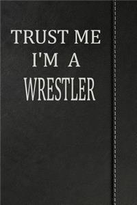 Trust Me I'm a Wrestler