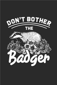 Don't Bother the Badger