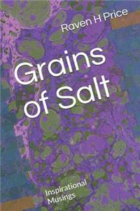 Grains of Salt