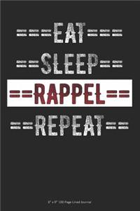 Eat Sleep Rappel Repeat