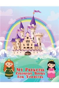 My Princess Coloring Books For Toddlers