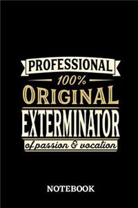 Professional Original Exterminator Notebook of Passion and Vocation