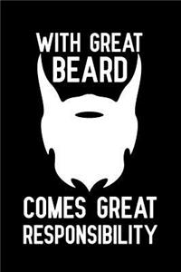 With great beard comes great responsibility