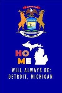Home Will Always Be