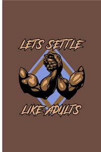 Lets Settle Like Adults