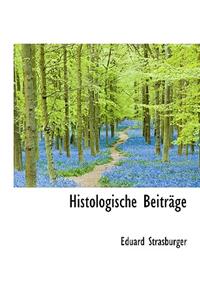 Histologische Beitrage