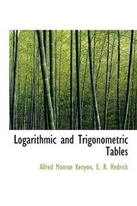 Logarithmic and Trigonometric Tables