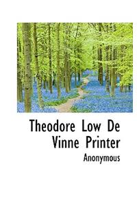 Theodore Low de Vinne Printer