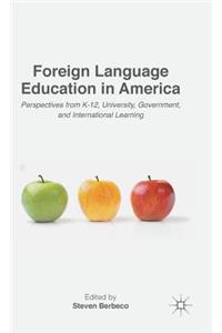 Foreign Language Education in America