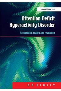 Attention Deficit Hyperactivity Disorder