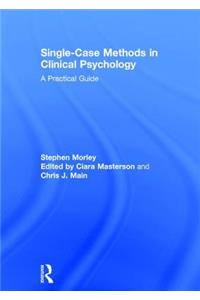 Single Case Methods in Clinical Psychology