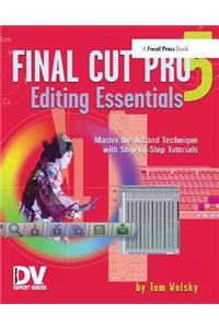 Final Cut Pro 5 Editing Essentials