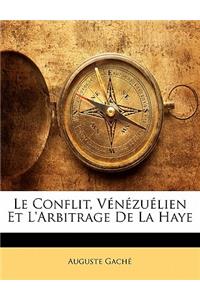 Conflit, Vénézuélien Et L'Arbitrage De La Haye