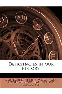 Deficiencies in Our History;