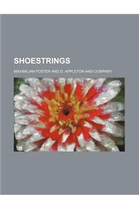 Shoestrings