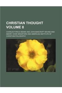 Christian Thought Volume 8