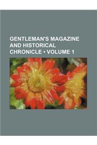 Gentleman's Magazine and Historical Chronicle (Volume 1)