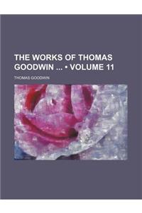 The Works of Thomas Goodwin (Volume 11)