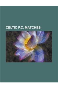 Celtic F.C. Matches