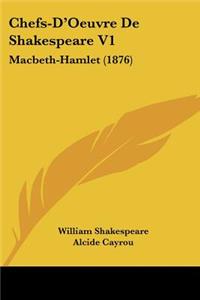 Chefs-D'Oeuvre De Shakespeare V1