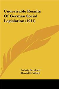 Undesirable Results of German Social Legislation (1914)
