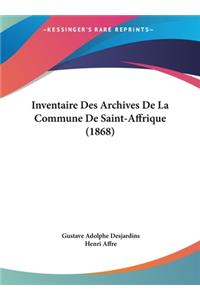 Inventaire Des Archives de La Commune de Saint-Affrique (1868)