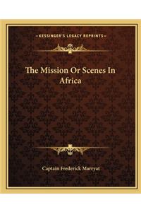 Mission or Scenes in Africa