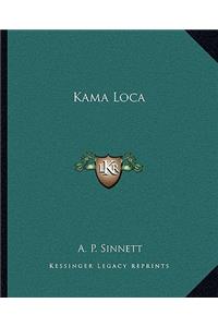 Kama Loca