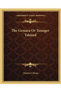 Gemara or Younger Talmud