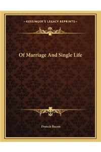 Of Marriage and Single Life