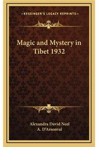 Magic and Mystery in Tibet 1932