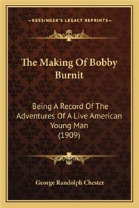 Making Of Bobby Burnit