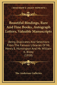 Beautiful Bindings, Rare And Fine Books, Autograph Letters, Valuable Manuscripts