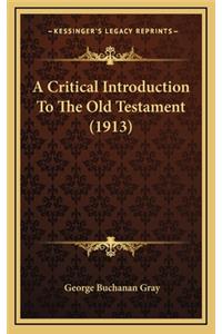 A Critical Introduction to the Old Testament (1913)