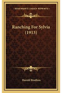 Ranching for Sylvia (1913)