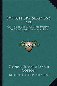 Expository Sermons V2: On The Epistles For The Sundays Of The Christian Year (1864)