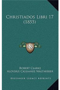 Christiados Libri 17 (1855)