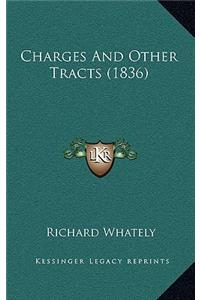 Charges and Other Tracts (1836)