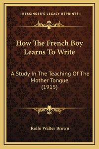 How the French Boy Learns to Write