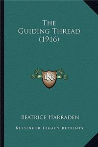 Guiding Thread (1916)