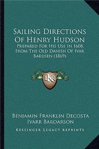 Sailing Directions Of Henry Hudson