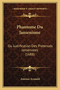 Phantome Du Jansenisme