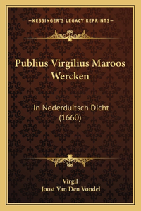 Publius Virgilius Maroos Wercken