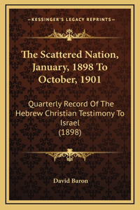 The Scattered Nation, January, 1898 To October, 1901