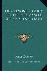Descrizione Storica Del Foro Romano E Sue Adiacenze (1834)