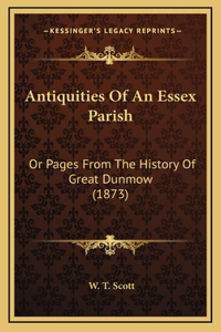 Antiquities Of An Essex Parish