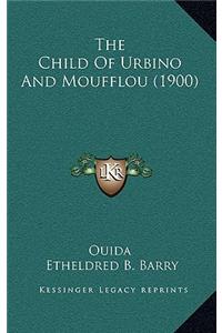 The Child Of Urbino And Moufflou (1900)