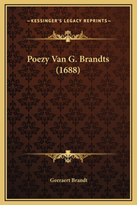 Poezy Van G. Brandts (1688)