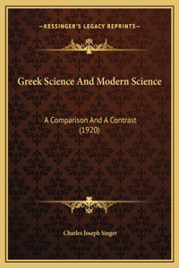 Greek Science And Modern Science
